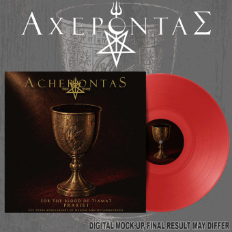 ACHERONTAS For the Blood of Tiamat - Praxis I - XXX Years Anniversary of Magick and Metamorphosis LP BLOODRED , PRE-ORDER [VINYL 12"]